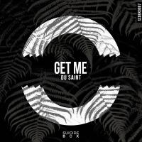 Artwork for Get Me (Radio Edit) by Du Saint