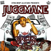 Artwork for Rackz Up 2 My Ear by Juggmane