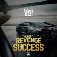 Artwork for The Best Revenge Is Success by Hydrolic West