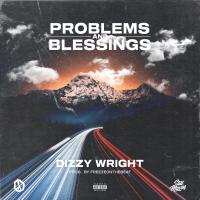 Artwork for Problems And Blessings by Dizzy Wright