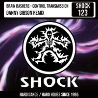 Artwork for Control Transmission (Danny Gibson Remix) by Brain Bashers