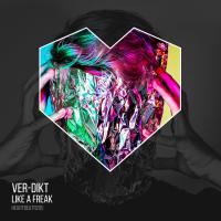 Artwork for Like A Freak by Ver-Dikt