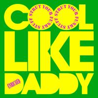 Artwork for Strut Your Funky Stuff by Cool Like Daddy