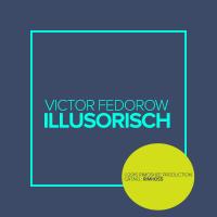 Artwork for Illusorisch by Victor Fedorow