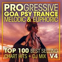 Artwork for Progressive Goa Psy Trance Melodic & Euphoric Top 100 Best Selling Chart Hits + DJ Mix V4 by Goa Doc