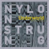 Artwork for Nylon Strung (Remixes) by Underworld