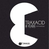 Artwork for Traxacid 8 Years Anniversary by Various Artists