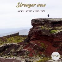 Artwork for Stronger Now (Acoustic Version) by JOVE