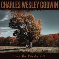 Artwork for How the Mighty Fall by Charles Wesley Godwin
