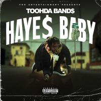 Artwork for Haye$ Baby by Toohda Band$