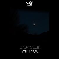Artwork for With You by Eyup Celik