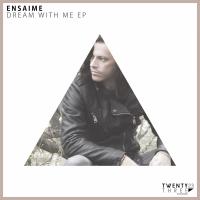 Artwork for Dream With Me EP by Ensaime