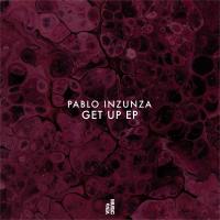 Artwork for Get Up EP by Pablo Inzunza