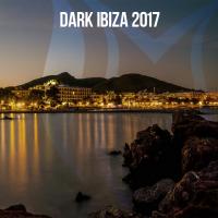 Artwork for Dark Ibiza 2017 by Various Artists