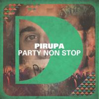 Artwork for Party Non Stop by Pirupa