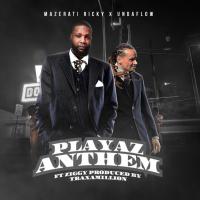 Artwork for Playaz Anthem (feat. Ziggy) by Mazerati  Ricky