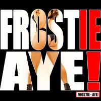 Artwork for Aye! by FROSTIE
