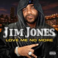 Artwork for Love Me No More by Jim Jones