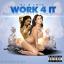 Artwork for Work 4 It (feat. Vidal Garcia & Bamm Bandos)