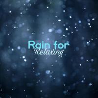 Artwork for Rain for Relaxing by Rainfall