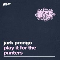 Artwork for Play It For The Punters by Jark Prongo