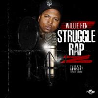 Artwork for Struggle Rap by Willie Hen