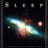 Artwork for Sleep: Sleeping Playlist and Rain Sounds for Relaxing Music for Sleeping by Sleep Music