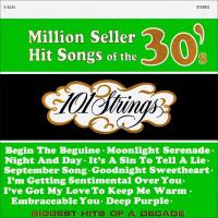 Artwork for Million Seller Hit Songs of the 30s (Remastered from the Original Master Tapes) by 101 Strings Orchestra