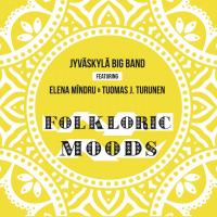 Artwork for Folkloric Moods by Jyväskylä Big Band