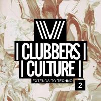Artwork for Clubbers Culture: Extends To Techno 2 by Various Artists