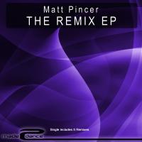 Artwork for The Remix EP by Matt Pincer