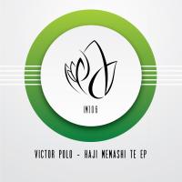 Artwork for Haji Memashi Te EP by Victor Polo