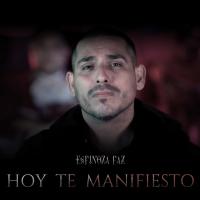 Artwork for Hoy Te Manifiesto by Espinoza Paz