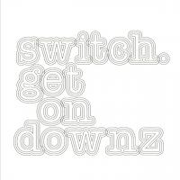 Artwork for Get On Downz by Switch