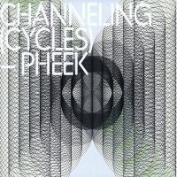 Artwork for Channeling (Cycles) by Pheek