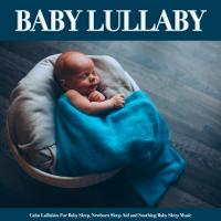 Artwork for Baby Lullaby: Calm Lullabies For Baby Sleep, Newborn Sleep Aid and Soothing Baby Sleep Music by Baby Lullaby