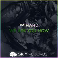 Artwork for We Are You Now by Wihard