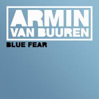 Artwork for Blue Fear by Armin van Buuren