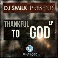 Artwork for Thankful To God by DJ Smilk