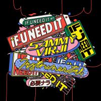Artwork for If U Need It (Instrumental) by Sammy Virji