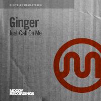 Artwork for Just Call On Me by Ginger