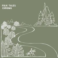 Artwork for Folk Tales by Chroma