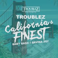 Artwork for California's Finest by Troublez