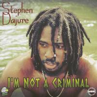 Artwork for I'm Not a Criminal by Stephen Dajure