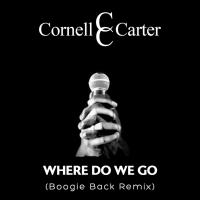 Artwork for Where Do We Go (Boogie Back Remix) by Cornell C.C. Carter