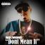 Artwork for Dont Mean It