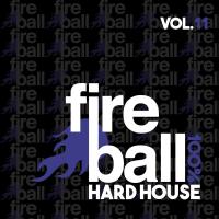 Artwork for Fireball Recordings: 100% Hard House, Vol. 11 by Various Artists