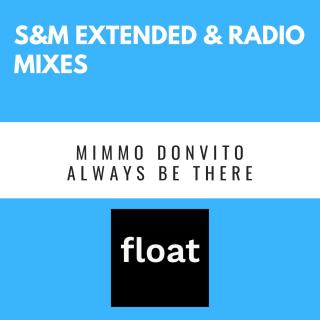 Artwork for Always Be There (S&M Remix Radio Edit)