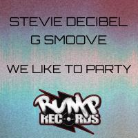 Artwork for We Like to Party by Stevie Decibel