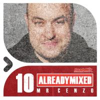 Artwork for Already Mixed Vol.10 (Compiled & Mixed by Mrcenzo) by Various Artists